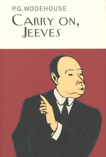 Carry On, Jeeves (Everyman's Library P G WODEHOUSE) by P.G. Wodehouse (13-Feb-2003) Hardcover