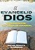 El evangelio de Dios by Rafael Demaya