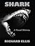 Richard Ellis: Shark : A Visual History (Paperback); 2012 Edition