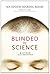 Blinded by Science by Matthew Silverstone (2011-05-24)