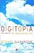 Digitopia: The Look of the New Digital You by Richard DeGrandpre (2001-04-17)