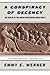 A Conspiracy Of Decency: The Rescue Of The Danish Jews During World War II by Emmy E. Werner (2004-10-27)