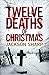 Twelve Deaths of Christmas by Jackson Sharp by Marian Babson