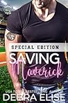 Saving Maverick: ...