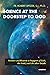 Science at the Doorstep to God by Fr. Robert Spitzer SJ