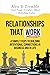 Relationships That Work: 4 ...