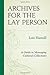 By Lois Hamill Archives for the Lay Person: A Guide to Managing Cultural Collections (American Association for Stat (1st Edition)