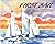 First Sail: An Adventure Story Designed to Help New Sailors Learn the Ropes Hardcover September 1, 1993