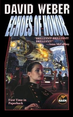 Echoes of Honor[ECHOES OF HONOR][Mass Market Paperback]