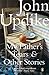 My Father's Tears and Other Stories by Updike, John (2010) Paperback