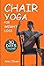 Chair Yoga for Weight Loss by Ann Oliver