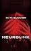 Neurolink by M.M. Buckner (2004-07-27)