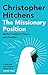 NEW-Missionary Position (Re -issues) (B) by Christopher Hitchens NEW-Missionary Position (Re -issues) (B) by Christopher Hitchens