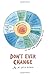 Don't Ever Change by M. Beth Bloom (2015-07-07)