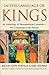 In the Language of Kings by Miguel Leon-Portilla (2008-02-28)