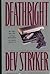 Deathright by Dev Stryker (1993-01-03)