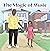 The Magic of Music