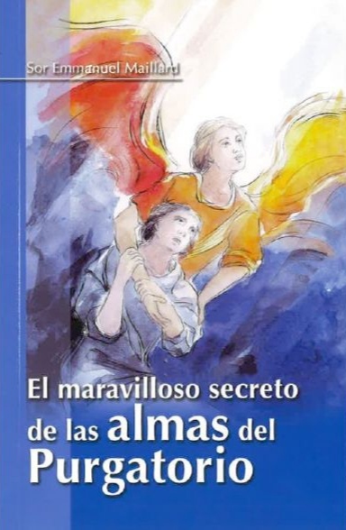 El maravilloso secreto de las almas del Purgatorio