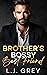 Brother's Bossy Best Friend