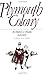 Plymouth Colony: Its Histor...