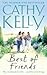 Best of Friends by Cathy Kelly (2004-06-28)