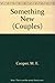 Something New (Couples) by Cooper, M. E. (July 1, 1987) Paperback