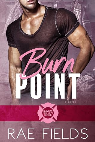 Burn Point (Newman Fire Department #2)