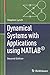 Dynamical Systems with Applications using MATLAB® 2nd 2014 edition by Lynch, Stephen (2014) Hardcover