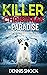 Killer Christmas in Paradise (Pacific Northwest Cozy Culinary, #4) by Dennis Shock