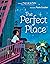 The Perfect Place