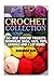 Crochet Collection: 50+ Bes...
