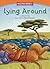 Lying Around (Character Education: Trustworthiness) (Funny Bone Readers)