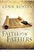 Faith of My Fathers by Lynn Austin
