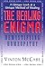 By Vinton McCabe Healing Enigma: Demystifying Homeopathy Paperback - January 2007