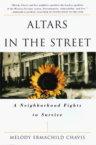 Altars in the Street: a Neighborhood Fights to Survive (Hardcover)