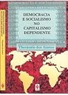 Democracia e socialismo no capitalismo dependente (Portuguese Edition) Democracia e socialismo no capitalismo dependente (Portuguese Edition)