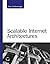 Scalable Internet Architectures 1st edition by Schlossnagle, Theo (2006) Paperback