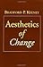 Aesthetics of Change by Bradford Keeney(2012-08-01)