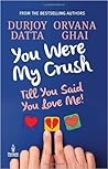 You Were My Crush...