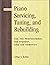 Piano Servicing, Tuning, and Rebuilding, Second Edition by Arthur A. Reblitz