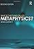 What is this thing called Metaphysics? by Brian Garrett (2011-02-23)