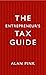 The Entrepreneurs Tax Guide...