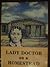 Lady Doctor on a Homestead by Bernice Larson Webb