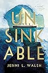 Unsinkable: A Novel