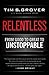 New - Relentless by Tim S. Grover