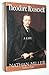 Theodore Roosevelt: A Life by Nathan Miller (1992-11-01)