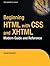 Beginning HTML with CSS and XHTML: Modern Guide and Reference (Beginning: from Novice to Professional) 1st edition by Cook, Craig, Schultz, David (2007) Paperback