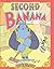Second Banana by Graves, Ke...