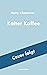 Kalter Kaffee: Kriminalroman | Mader im Visier der Mafia | Der sechste Fall für Kriminalkommissar Karl-Maria Mader (Chefinspektor Mader, Hummel & Co. 6) (German Edition)
