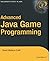 Advanced Java Game Programming by David Wallace Croft (2004-04-01)